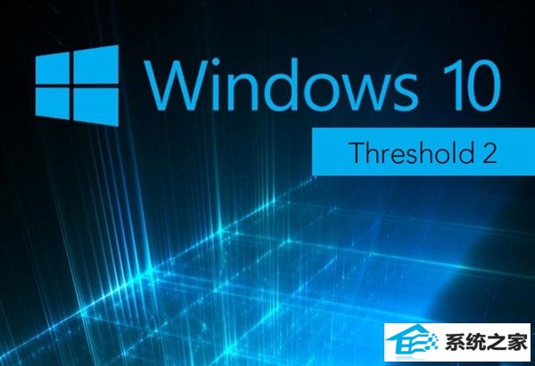 windows10 TH2³ô죿